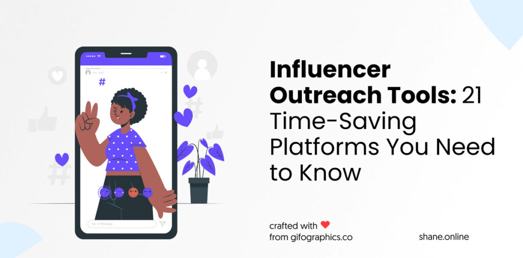 Influencer Outreach Tools: 21 Time-Saving Platforms You Need to Know