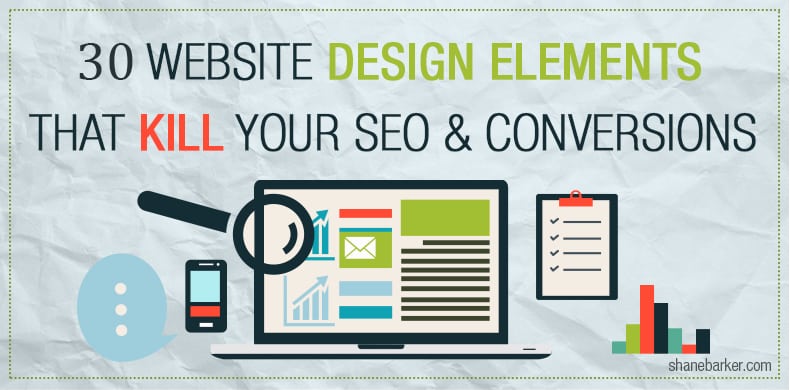 30 Website Design Elements That Kill Your SEO and Conversions
