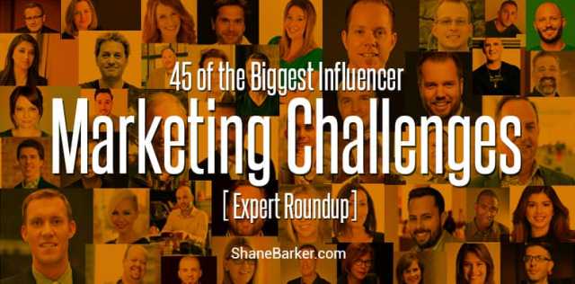 45 of the Biggest Influencer Marketing Challenges