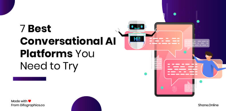 7 Best Conversational AI Platforms You Need to Try in 2021