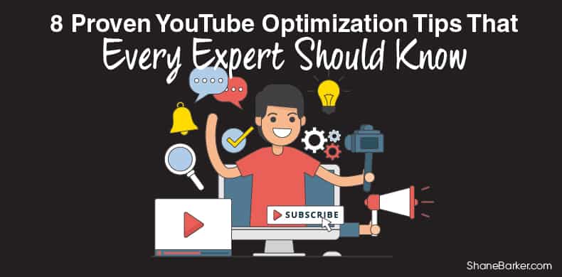 8 Proven YouTube Optimization Tips That Every Expert Should Know
