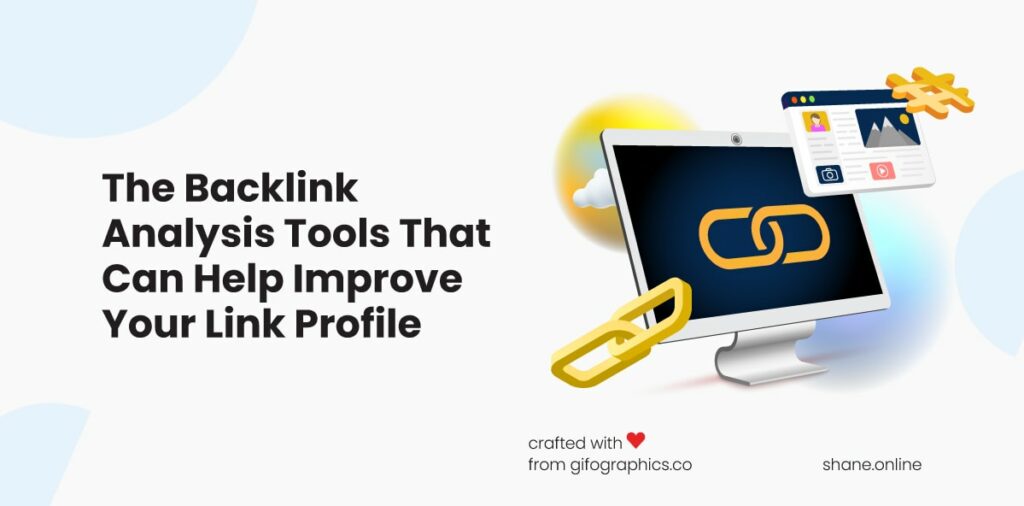Best Backlink Analysis Tools to Try (Free and Paid)
