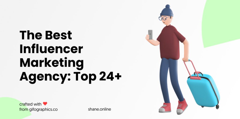 40+ Top Influencer Marketing Agencies in 2022