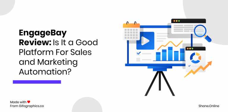 EngageBay Review- Is It a Good Platform For Sales and Marketing Automation