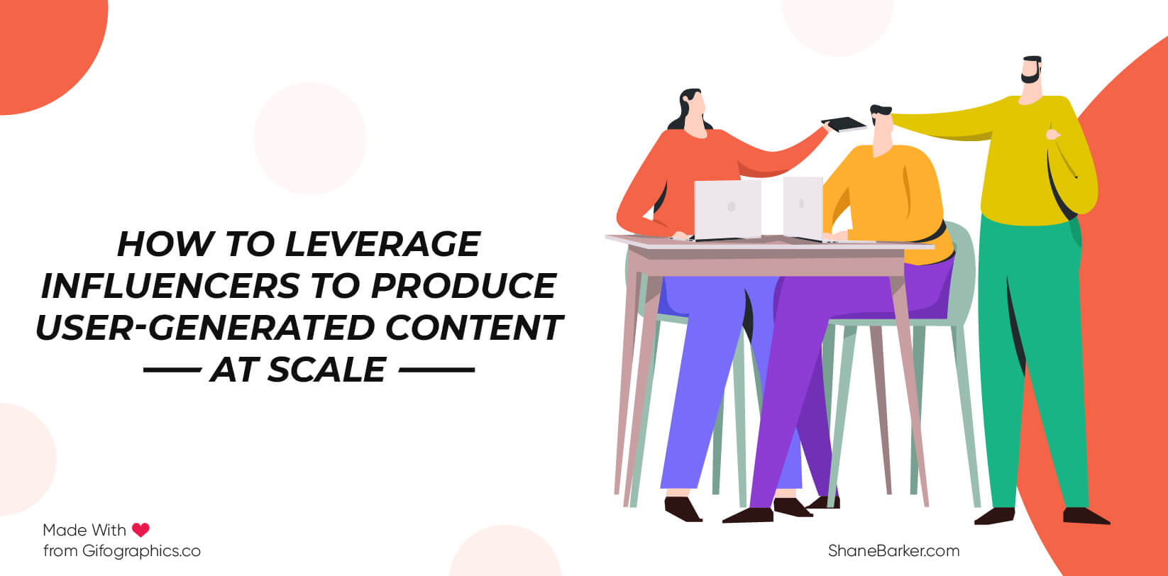 How to Leverage Influencers to Produce User-Generated Content at Scale