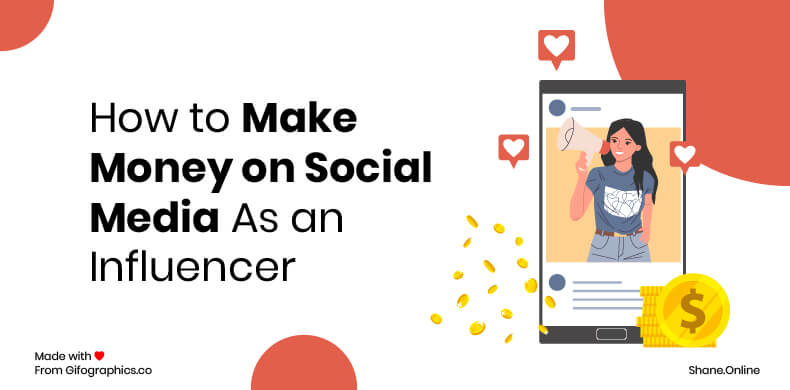 How to Make Money on Social Media As an Influencer