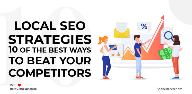 Local SEO Strategies 10 of the Best Ways to Beat Your Competitors