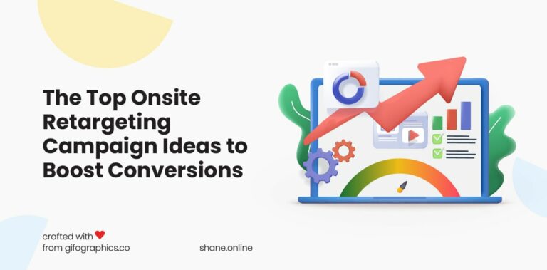 Onsite Retargeting Campaign Ideas to Boost Conversions