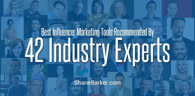 Best Influencer Marketing Tools of 42 Industry Experts - Shane barker Expert Roundup