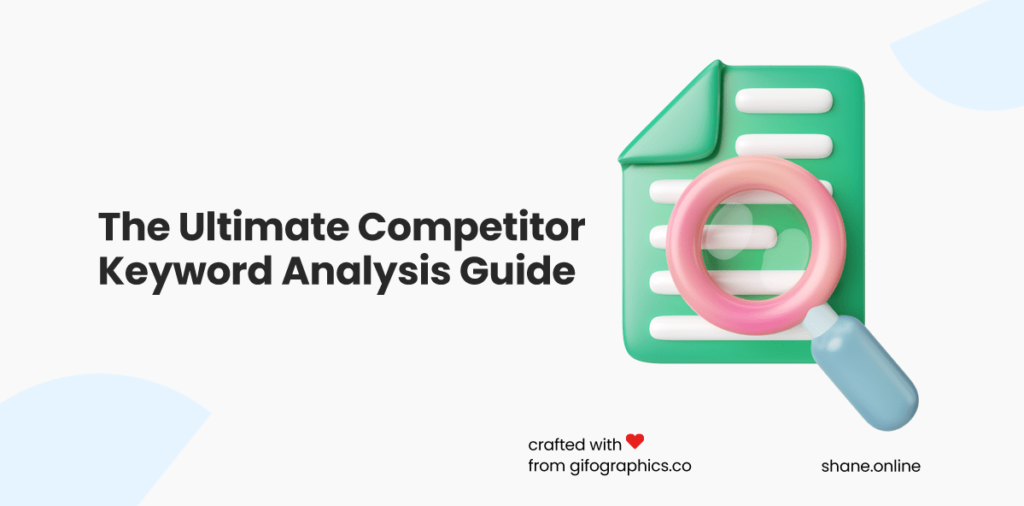 The Ultimate Competitor Keyword Analysis Guide
