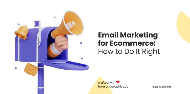Email Marketing for Ecommerce: How to Do It Right