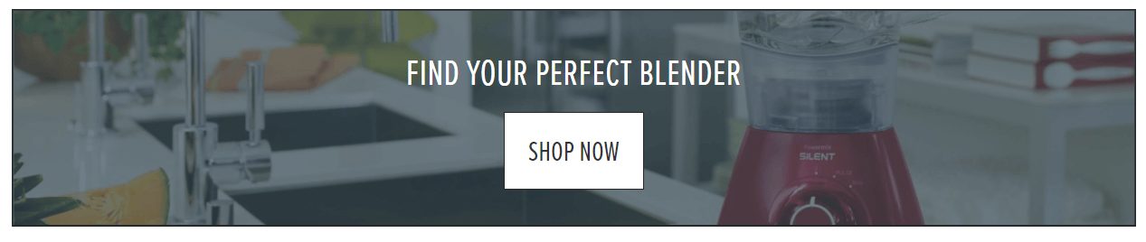 find your perfect blender Ecommerce Content Marketing Examples